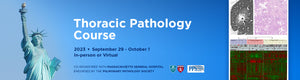 MSKCC Thoracic Pathology Course 2023