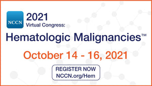 NCCN Virtual Congress Hematologic Malignancies 2021