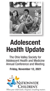 Nationwide Children Ohio Valley Society for Adolescent Health and Medicine Annual Conference 2021