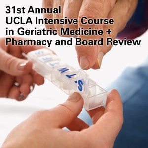 31st Annual UCLA Intensive Course in Geriatric Medicine and Board Review 2015