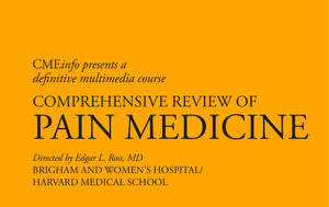 Comprehensive Review of Pain Medicine 2015