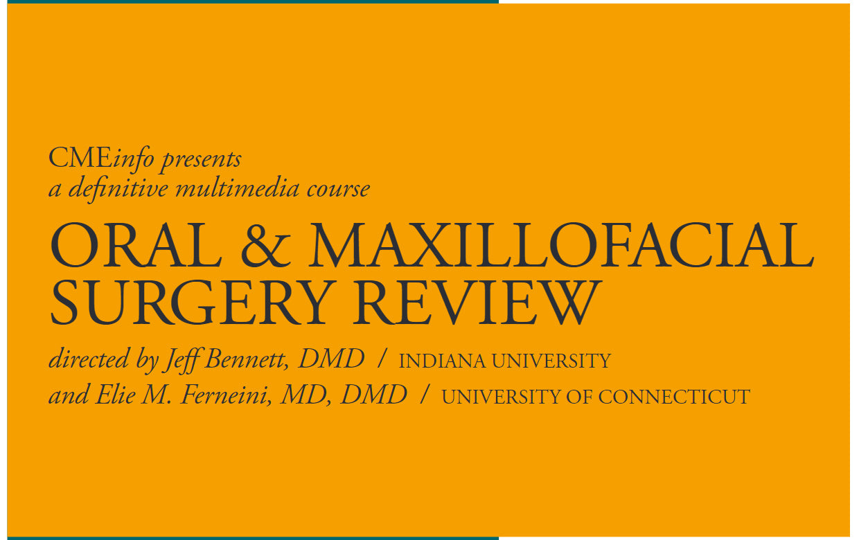 Oral and Maxillofacial Surgery Review – A Comprehensive and Contemporary Update 2015