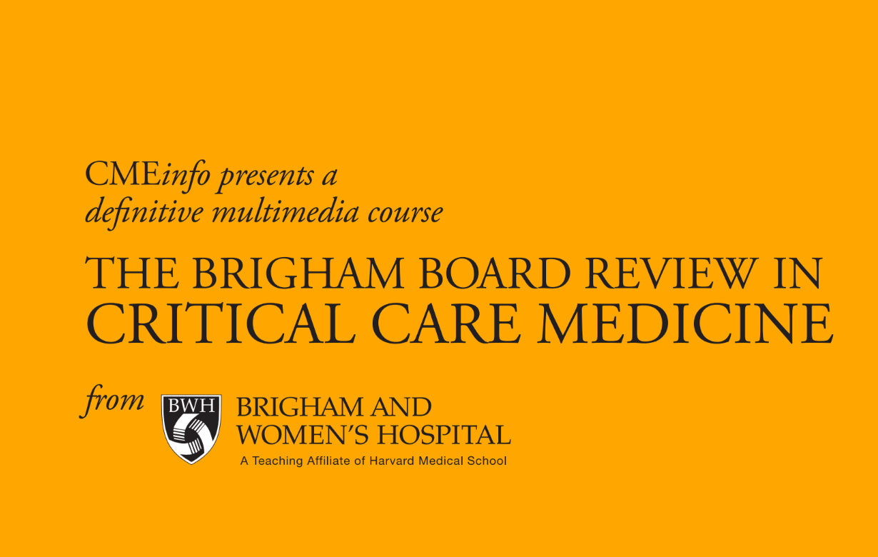 The Brigham Board Review in Critical Care Medicine 2015