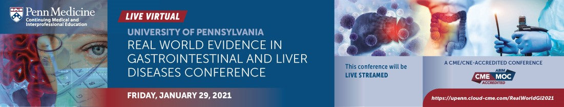 Penn University of Pennsylvania Real World Evidence in Gastrointestinal and Liver Diseases Conference 2021