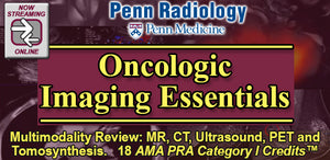 Penn Radiology Oncologic Imaging Essentials 2020