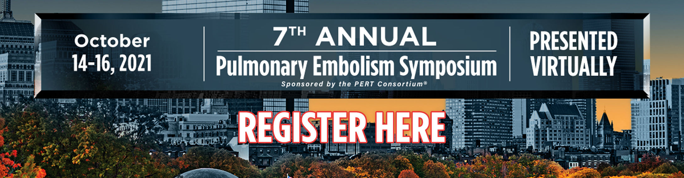 PERT CONSORTIUM 7th Symposium Annual Pulmonary Embolism 2021