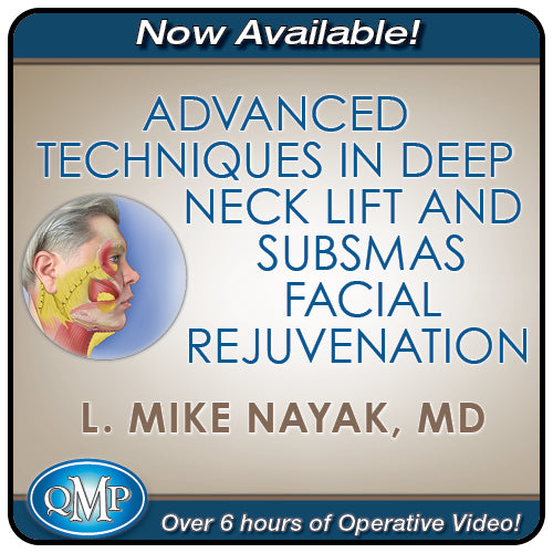 QMP Advanced Techniques in Deep Neck Lift & SubSMAS Facial Rejuvenation 2022