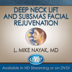 QMP Deep Neck Lift and SubSMAS Facial Rejuvenation 2019