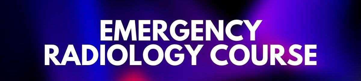 Radiopaedia Emergency Radiology Course 2021