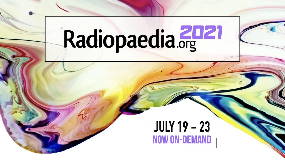 Radiopaedia Virtual Conference 2021