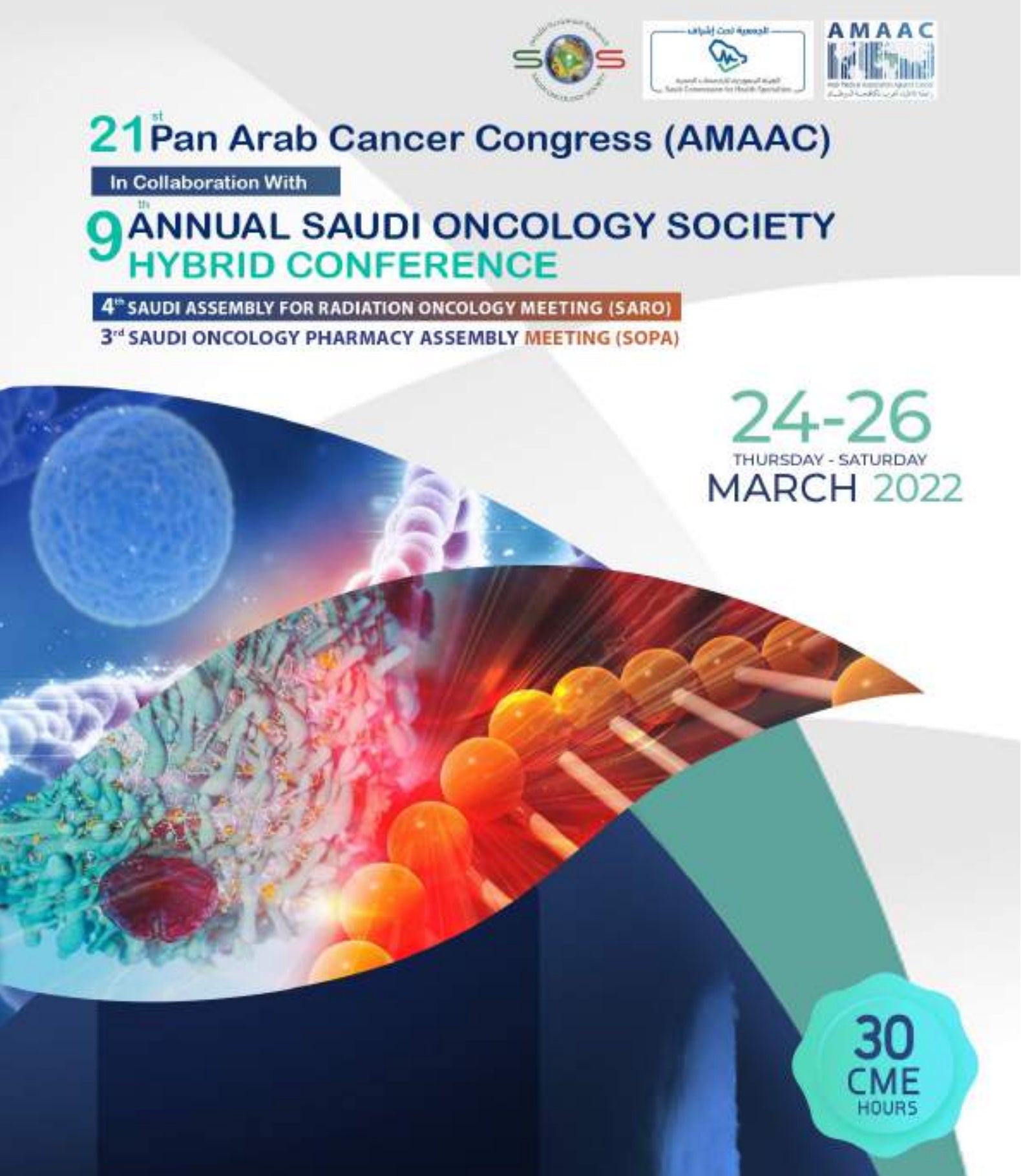Saudi Oncology Society 21st Pan Arab Cancer Congress & 9th Annual Saudi Oncology Hybrid Conference 2022
