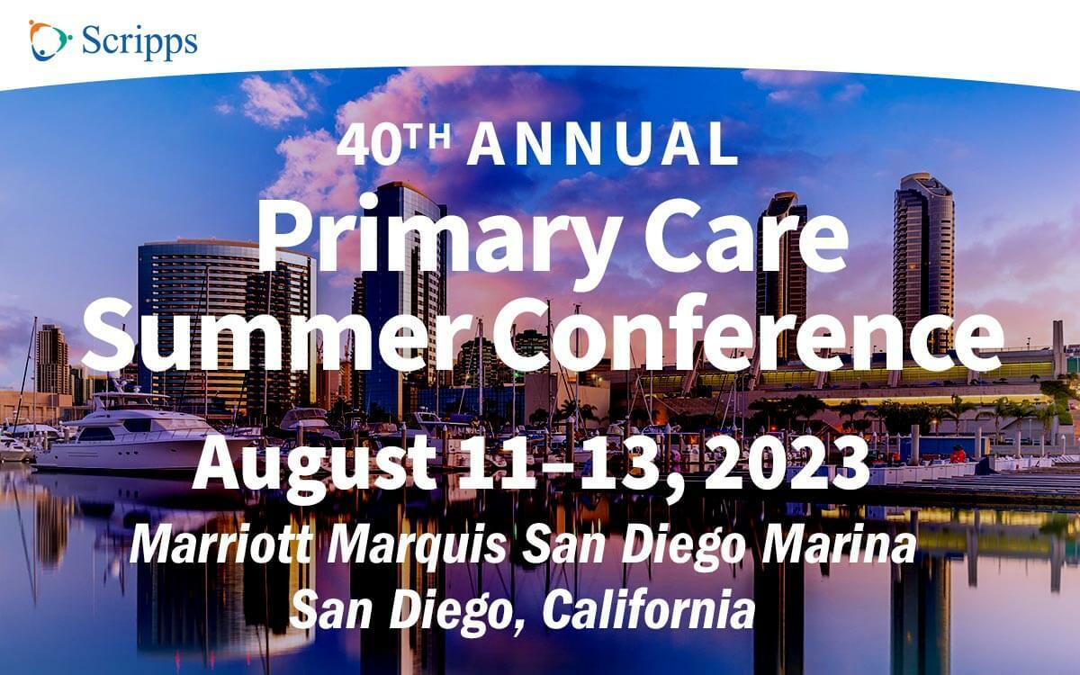 Scripps 40th Annual Primary Care Summer Conference 2023