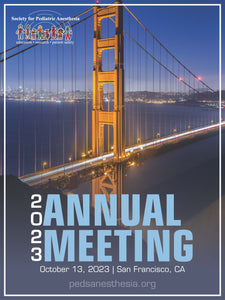 Society for Pediatric Anesthesia 37th Annual Meeting 2023