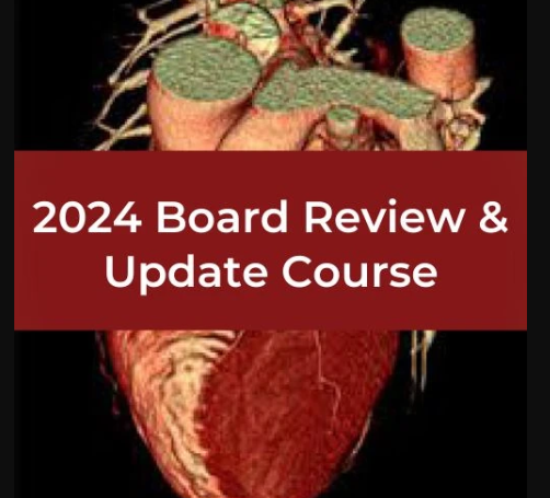 SCCT Board Review and Update of Cardiovascular CT Course 2024