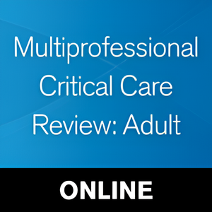 SCCM Multiprofessional Critical Care Review Adult 2024