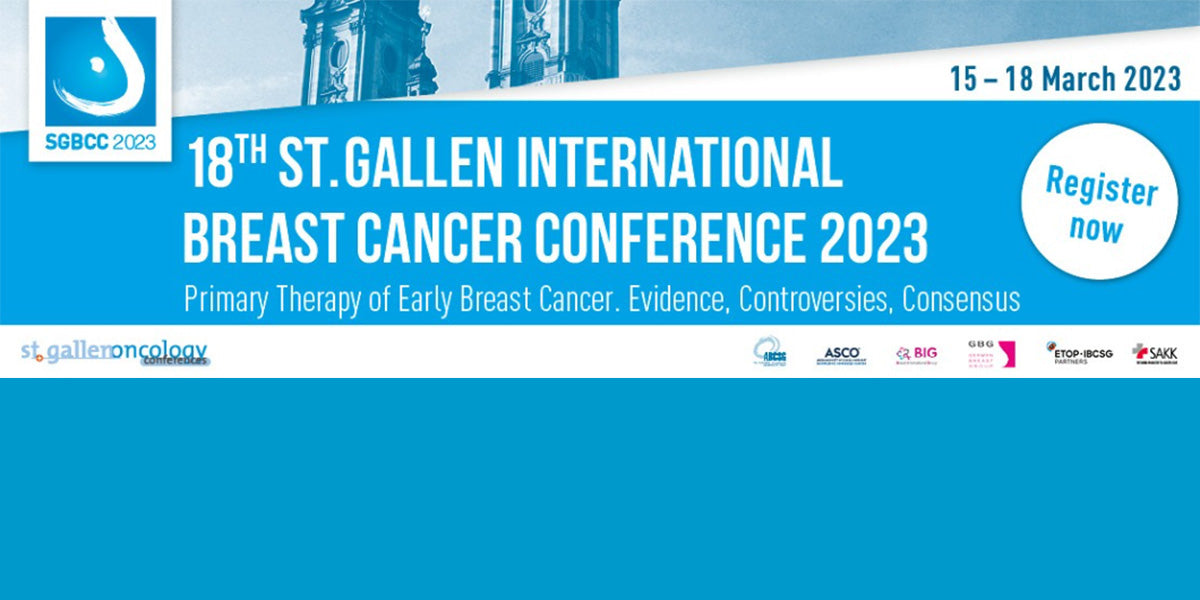 St.Gallen Oncology Conferences 18th St. Gallen International Breast Cancer Conference 2023