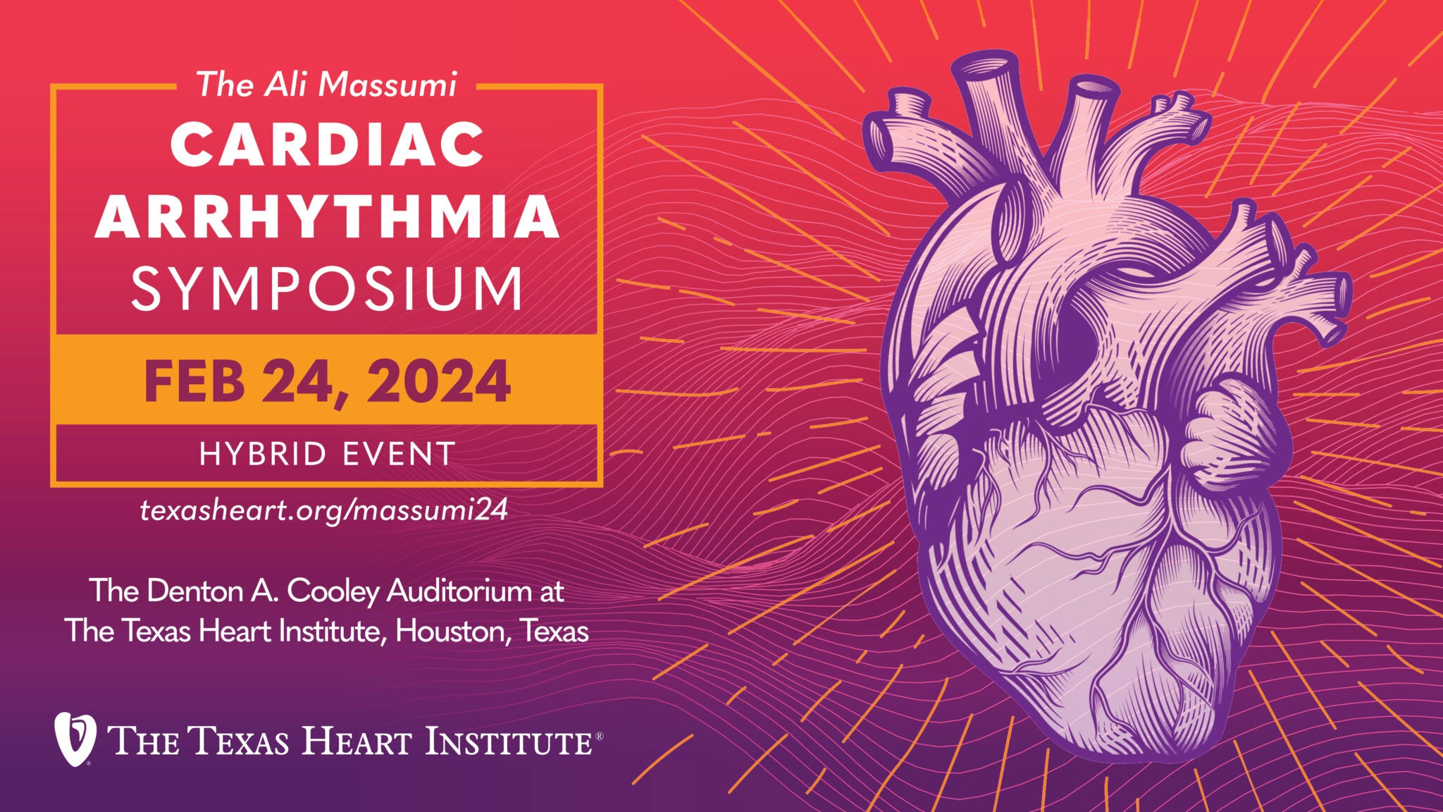 Texas Heart The Ali Massumi Cardiac Arrhythmia Symposium 2024