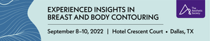 The Aesthetic Society Experienced Insights in Breast and Body Contouring 2022