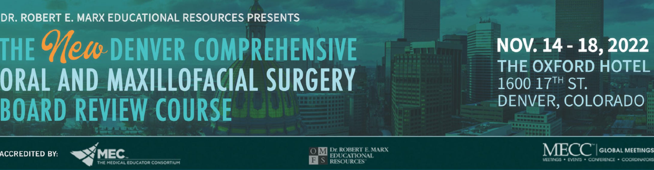 The Denver Comprehensive Oral and Maxillofacial Surgery Board Review Course 2022 Update