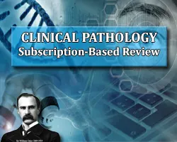 The Osler Clinical Pathology 2023 Subscription-Based Review