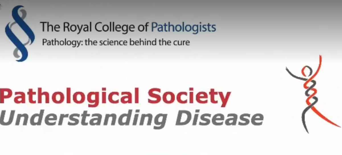 The Royal College of Pathologists Pathological Society Understanding Disease 2021