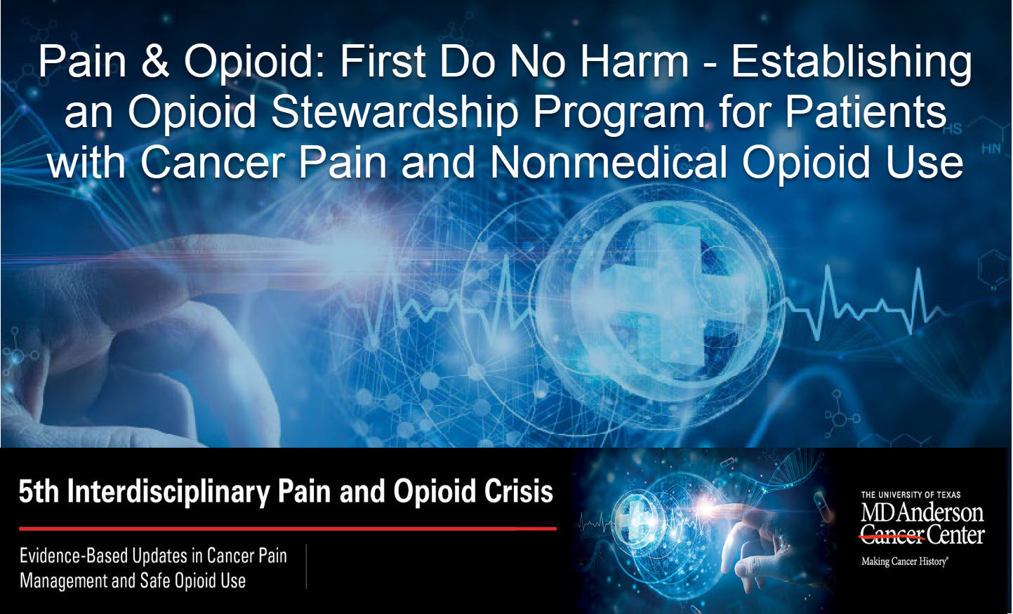 MD Anderson 5th Interdisciplinary Pain and Opioid Crisis Seminar 2023