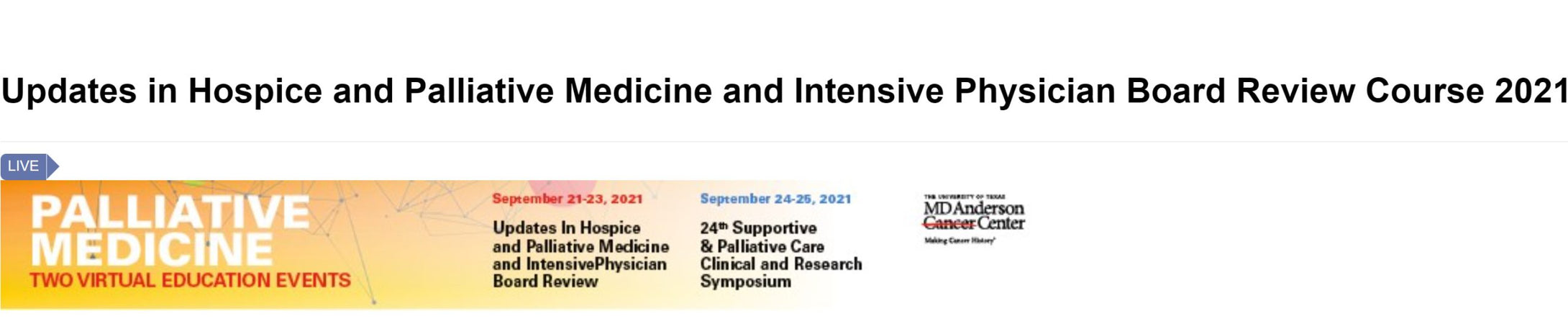 MD Anderson Updates in Hospice and Palliative Medicine and Intensive Physician Board Review Course 2021