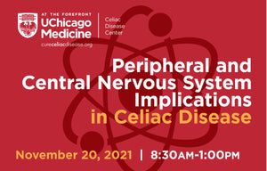 Chicago Medicine Peripheral and Central Nervous System Implications in Celiac Disease 2021