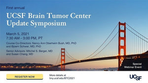 UCSF 1st Annual Brain Tumor Center Update Symposium 2021