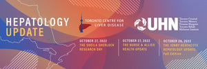 University Health Network’s Toronto Centre for Liver Disease Hepatology Update 2022