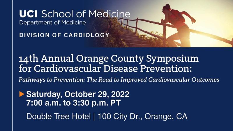 UC Irvine 14th Annual Orange County Symposium for Cardiovascular Disease Prevention 2022