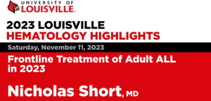 Louisville Louisville Hematology Highlights, In Memory of Roger H. Herzig 2023