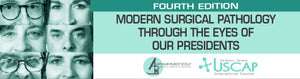 USCAP Fourth Edition Modern Surgical Pathology Through the Expert Eyes of Our Presidents 2023