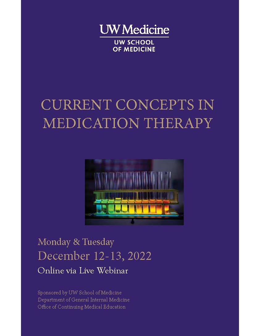 UW (Washington) Current Concepts in Medication Therapy 2022