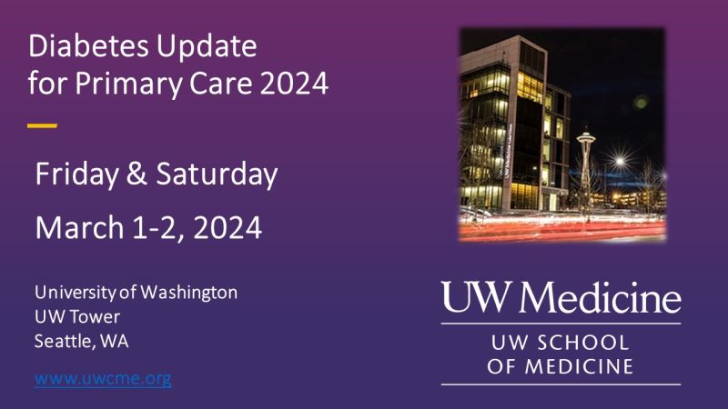 UW (Washington) Diabetes Update for Primary Care 2024