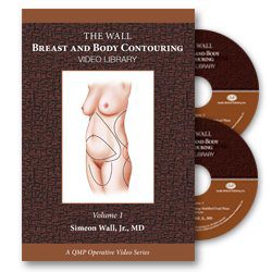 Wall Breast and Body Contouring Video Library, Volume 1