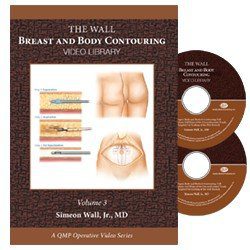 Wall Breast and Body Contouring Video Library, Volume 3