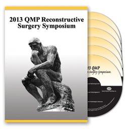 2013 QMP Reconstructive Surgery Symposium Videos - Medical Videos | Board Review Courses
