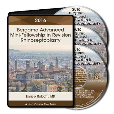 2016 Bergamo Advanced Mini-Fellowship in Revision Rhinoseptoplasty - Medical Videos | Board Review Courses