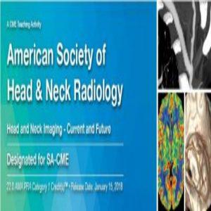 2018 American Society of Head and Neck Radiology - Medical Videos | Board Review Courses