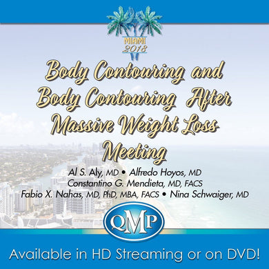 2018 Body Contouring and Body Contouring After Massive Weight Loss Meeting - Medical Videos | Board Review Courses