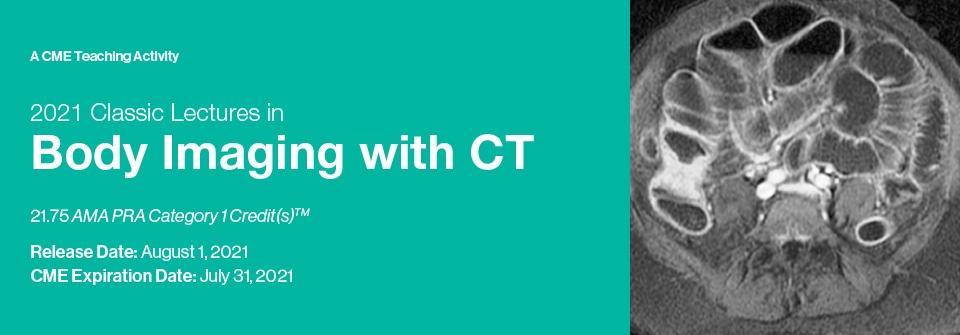 2021 Classic Lectures in Body Imaging with CT - Medical Videos | Board Review Courses