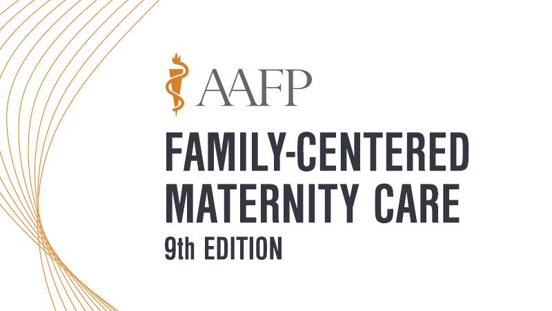 AAFP Family-Centered Maternity Care Self-Study Package – 9th Edition 2020 - Medical Videos | Board Review Courses