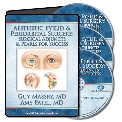 Aesthetic Eyelid and Periorbital Surgery: Surgical Adjuncts and Pearls for Success - Medical Videos | Board Review Courses
