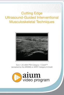 AIUM Cutting Edge Ultrasound-Guided Interventional MSK Techniques - Medical Videos | Board Review Courses