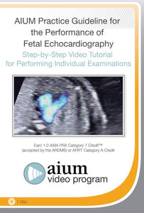 AIUM Fetal Echocardiography Guideline Tutorial - Medical Videos | Board Review Courses