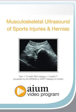 AIUM Musculoskeletal Ultrasound of Sports Injuries and Hernias - Medical Videos | Board Review Courses