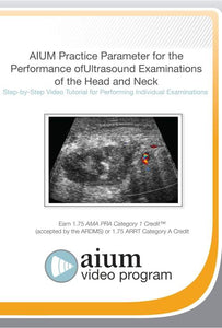 AIUM Practice Parameter for the Performance of Ultrasound Examinations of the Head and Neck Step-by-Step Video Tutorial - Medical Videos | Board Review Courses