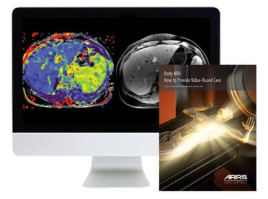 ARRS Body MRI: How to Provide Value-Based Care 2018 - Medical Videos | Board Review Courses