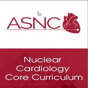 ASNC Nuclear Cardiology Core Curriculum 2018 - Medical Videos | Board Review Courses